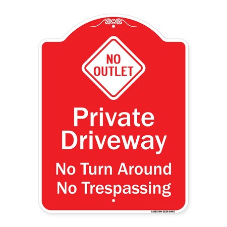 Signmission No Turn Around Or Trespassing W/ No Outlet Heavy-Gauge Aluminum Sign, 24" H, RW-1824-9945 A-DES-RW-1824-9945